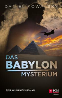 Das Babylon-Mysterium - Daniel Kowalsky Lion Daniels