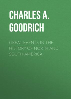 Great Events in the History of North and South America - Charles A. Goodrich 