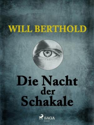 Die Nacht der Schakale - Will Berthold 