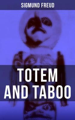 Totem and Taboo - Sigmund Freud 