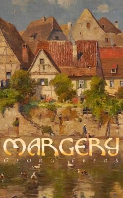 Margery - Georg Ebers 