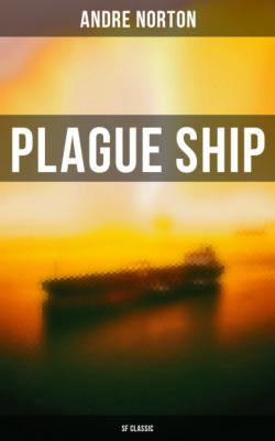 Plague Ship (SF Classic) - Andre Norton 
