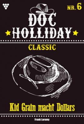 Doc Holliday Classic 6 – Western - Frank Laramy Doc Holliday Classic