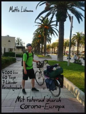 Mit Fahrrad durch Corona-Europa - Mattis Lühmann 