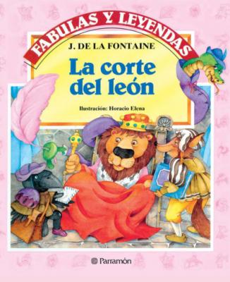 La corte del león - La Fontaine Fabulas y leyendas