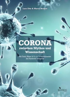 Corona zwischen Mythos und Wissenschaft - Lars Otte 