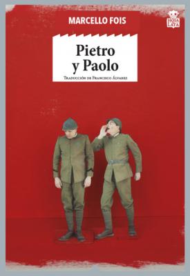 Pietro y Paolo - Marcello Fois Sensibles a las Letras