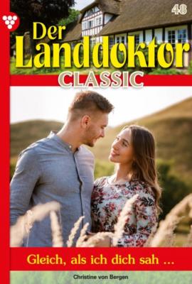 Der Landdoktor Classic 48 – Arztroman - Christine von Bergen Der Landdoktor Classic