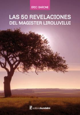 Las 50 revelaciones del Magister Liroluvilui - Eric Barone 