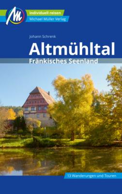 Altmühltal Reiseführer Michael Müller Verlag - Johann Schrenk MM-Reiseführer