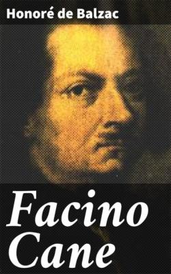 Facino Cane - Honore de Balzac 
