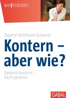 Kontern - aber wie? - Dagmar Kohlmann-Scheerer Whitebooks