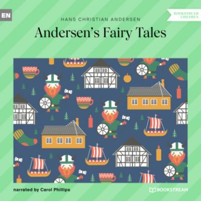 Andersen's Fairy Tales (Unabridged) - Hans Christian Andersen 