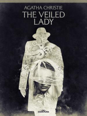 The Veiled Lady - Агата Кристи 