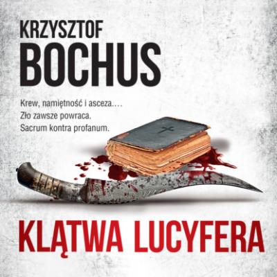 Klątwa Lucyfera - Krzysztof Bochus 