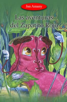 Las aventuras del Zapatito Rojo - Джан Амании 