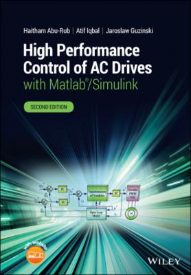 High Performance Control of AC Drives with Matlab/Simulink - Haitham Abu-Rub 