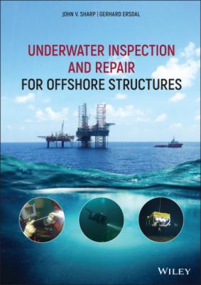Underwater Inspection and Repair for Offshore Structures - Gerhard Ersdal 