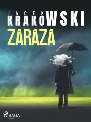 Zaraza - Jacek Krakowski 