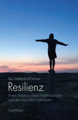 Resilienz - Ilse Wellershoff-Schuur 