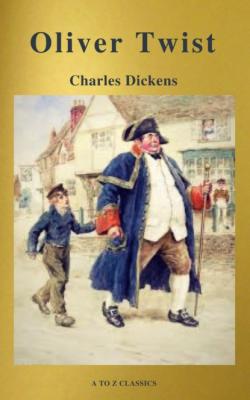 Charles Dickens  : The Complete Novels (Best Navigation, Active TOC) (A to Z Classics) - A to Z Classics 