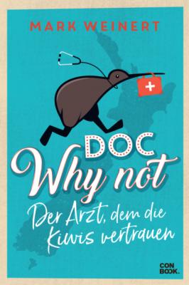 Doc Why Not - Mark Weinert 