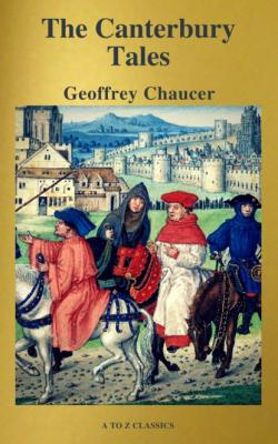 The Canterbury Tales (Best Navigation, Free AudioBook) ( A to Z Classics) - A to Z Classics 