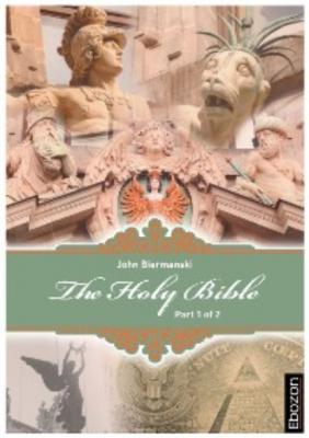 Holy Bible (Part 1/2) - Johannes Biermanski 