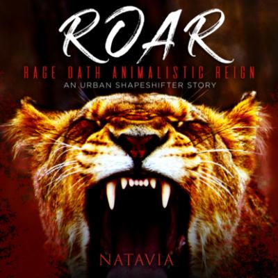 Roar - An Urban Shapeshifter Novel (Unabridged) - Natavia Stewart 