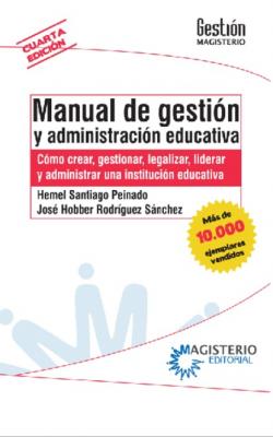 Manual de gestión y administración educativa - Hermel Santiago Peinado 