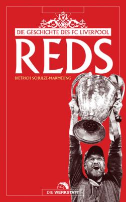 Reds - Dietrich Schulze-Marmeling 
