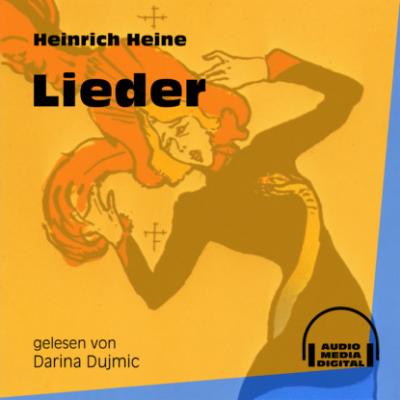 Lieder (Ungekürzt) - Heinrich Heine 