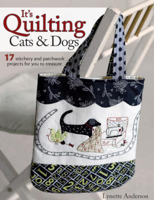 It's Quilting Cats and Dogs - Lynette Anderson 