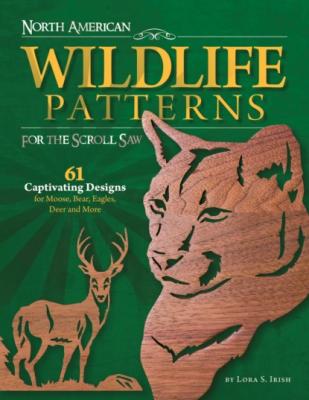 North American Wildlife Patterns for the Scroll Saw - Lora S. Irish 