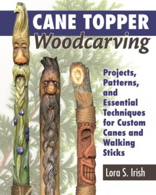 Cane Topper Woodcarving - Lora S. Irish 
