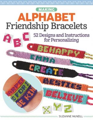 Making Alphabet Friendship Bracelets - Suzanne McNeill 