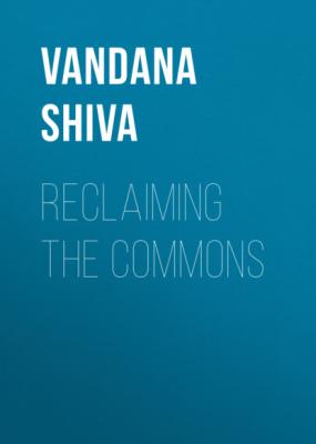Reclaiming the Commons - Vandana Shiva 