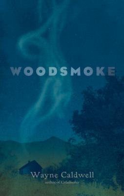Woodsmoke - Wayne Caldwell 