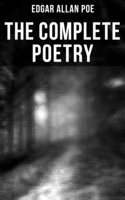 The Complete Poetry - Эдгар Аллан По 