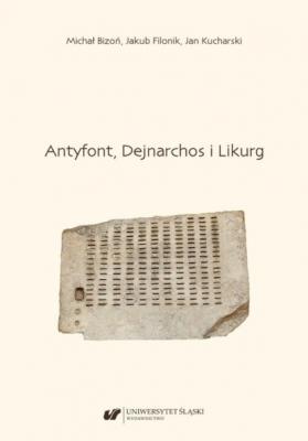Antyfont, Dejnarchos i Likurg - Jan Kucharski 