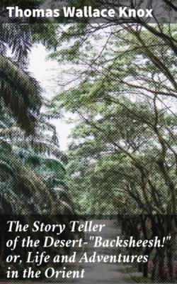 The Story Teller of the Desert—