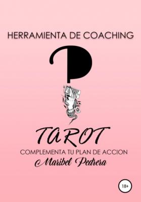 Herramienta de coaching Tarot complementa tu plan de accion - Maribel Pedrera 