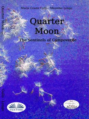 Quarter Moon - Massimo Longo E Maria Grazia Gullo 
