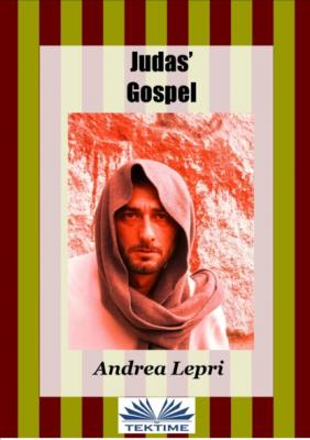 Judas' Gospel - Андреа Лепри 
