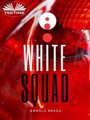 White Squad - Annalu Braga 