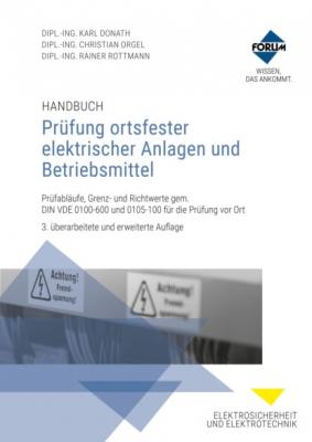 Handbuch Prüfung ortsfester elektrischer Anlagen und Betriebsmittel - Forum Verlag Herkert GmbH 