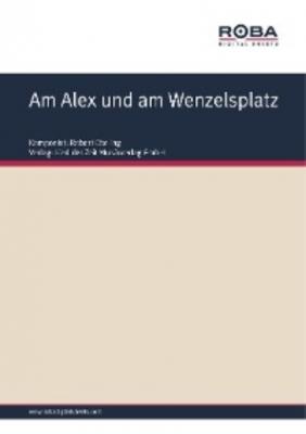 Am Alex und am Wenzelsplatz - H. Steltzer 