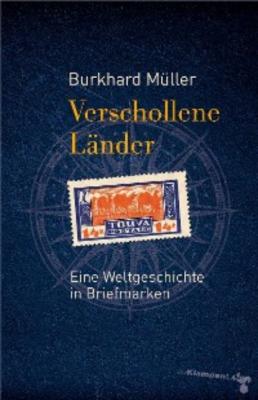 Verschollene Länder - Burkhard Müller 