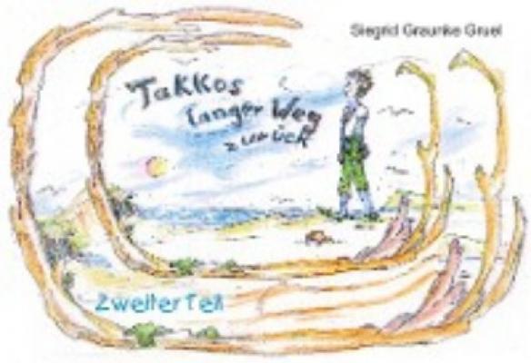 Takkos langer Weg zurück (Kidschi Poseidon und Neptuns Takko, Band 2) - Siegrid Graunke Gruel 