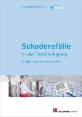 Schadensfälle in der Textilreinigung - Meinrad Himmelsbach 